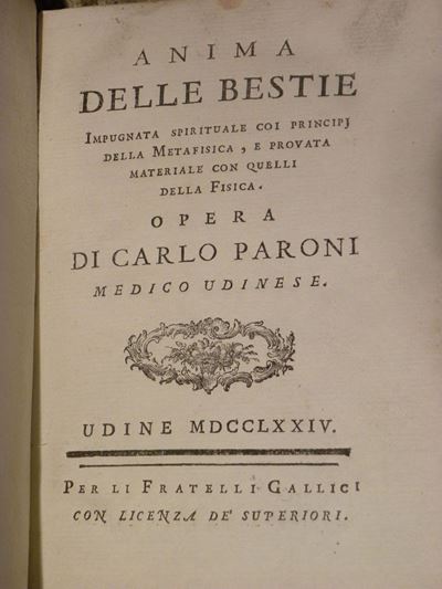 Carlo Paronianima delle Bestie Impugnata Spirituale Coi Principj della Metafisica e Provata Mater...