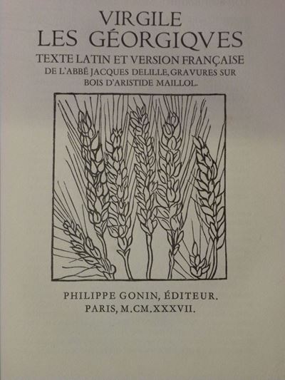Maillol - Virgileles Georgiques. Texte Latin Et Version Francaise De L'abbé Jacques Delille,gravu...