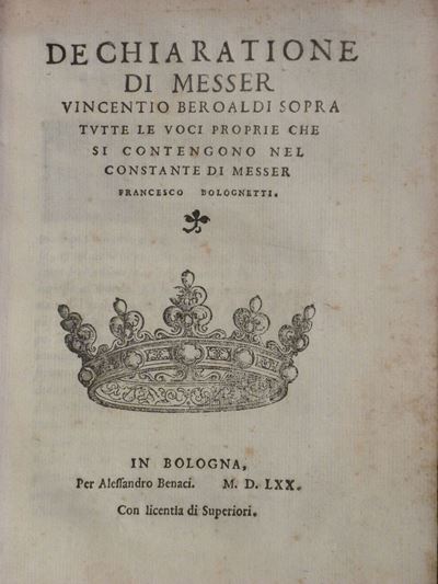 Vincentio Beroaldidechiaratione di Messer Vincentio Beroaldi Sopra Tutte le Voci Proprie che Si C...