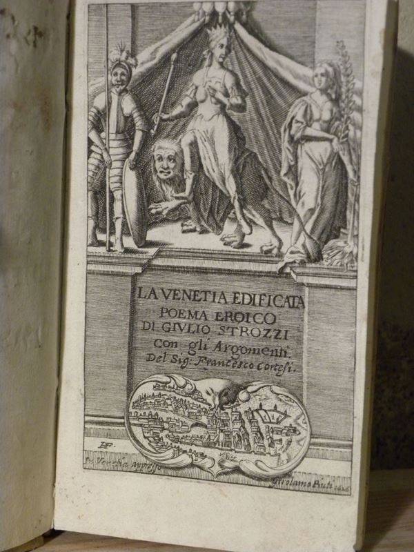 Giulio Strozzi La Venetia Edificata poema eroico di Giulio Strozzi Con gli Argomenti del Sig.Francesco Cortesi