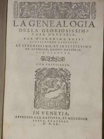 Girolamo,bossila Genealogia della Gloriosissima Casa D'austria..