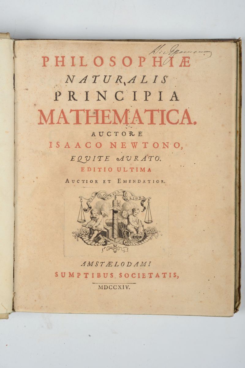 Isaac Newton Philosophiae Naturalis Principia Mathematica..Editio ultima. Auctior et Emendatione  - Auction Old and Rare Manuscripts and Books - Cambi Casa d'Aste