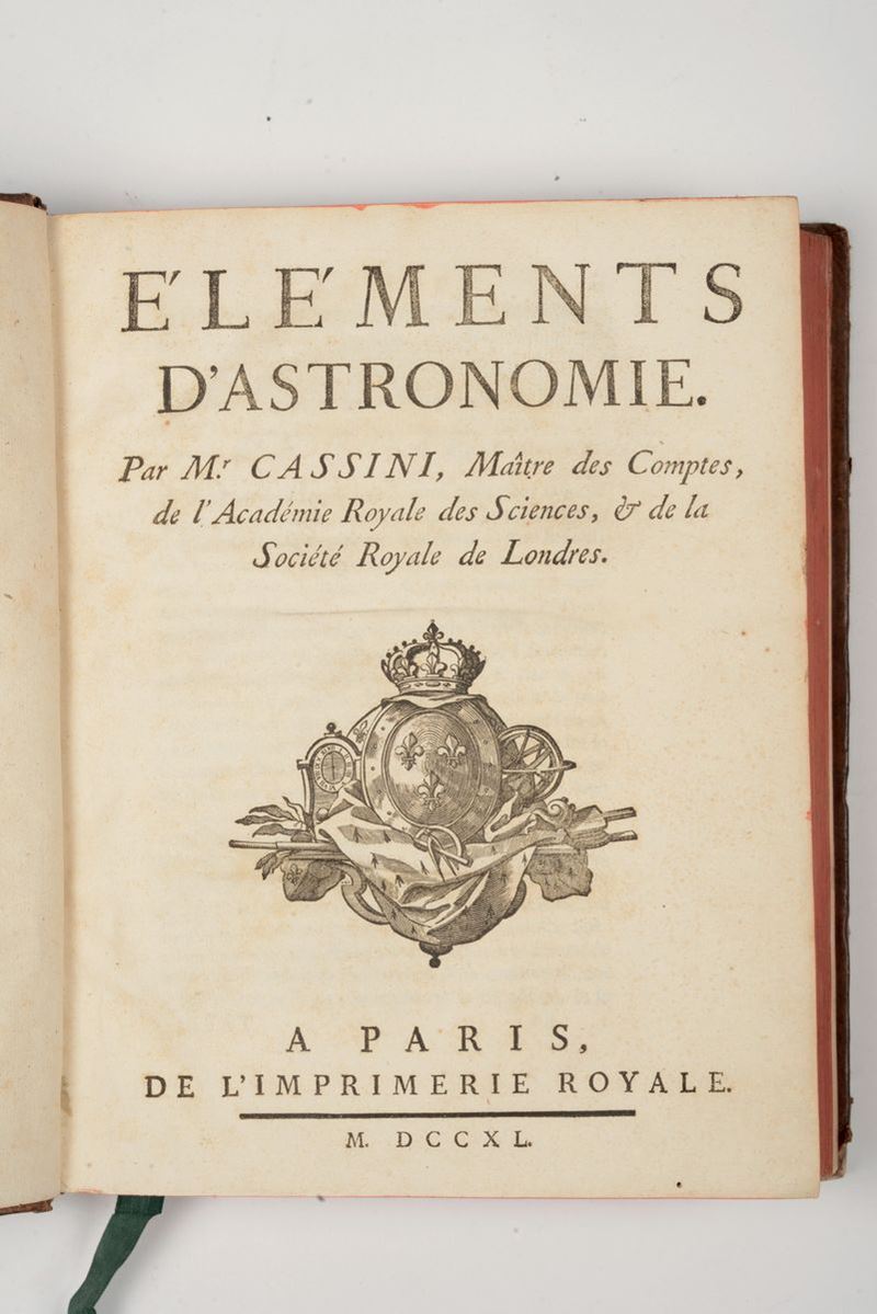 Jacques Cassini Elements d'Astronomie..  - Asta Manoscritti e Libri Antichi e Rari - Cambi Casa d'Aste