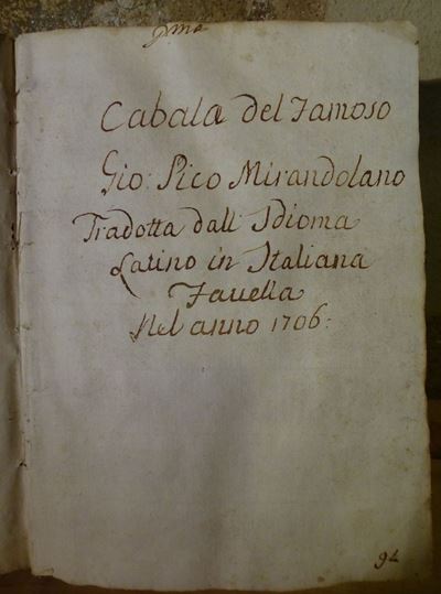 Cabala Manoscritta - Pico della Mirandolacabala del Famoso Gio.pico Mirandolano Tradotta Dall'idi...