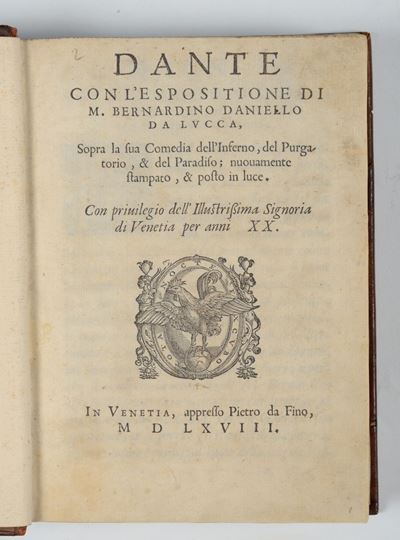 Figurati del 500 - Dante Alighieridante con L'esposizione di M.bernardino Daniello da Lucca Sopra...