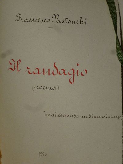 Francesco Pastonchi - Manoscrittoil Randagio