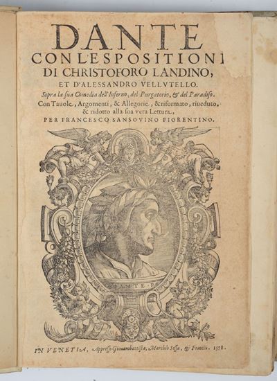 Figurato del '500 - Dante Alighieridante con L'esposizioni di Christoforo Landino Et D'alessandro...