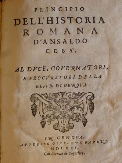 Ansaldo Cebàprincipio Dell'historia Romana D'ansaldo Cebà..