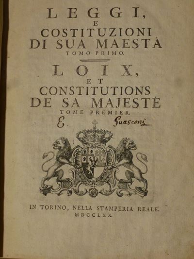 Costituzioni Sec. XIX - Leggileggi e Costituzioni di Sua Maestà(tomi i e II)