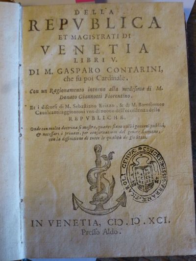 Gasparo Contarinidella Republica Et Magistrati di Venetia..