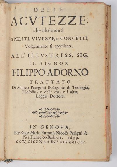 Matteo Peregrinidelle Acutezze che Altrimenti,spiriti,vivezze e Concetti,volgarmente Si Appellano