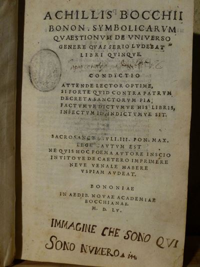 Achille Bocchiachillis Bocchii Bon.symbolicarum Quaestionum De Universo Genere Quas Serio Ludebat...