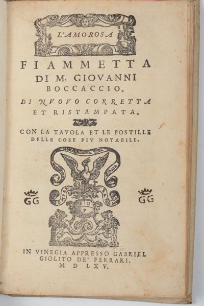 Giovanni Boccacciol'amorosa fiammetta...DI Nuovo Corretta Et Ristampata, con la Tavola Et le Post...