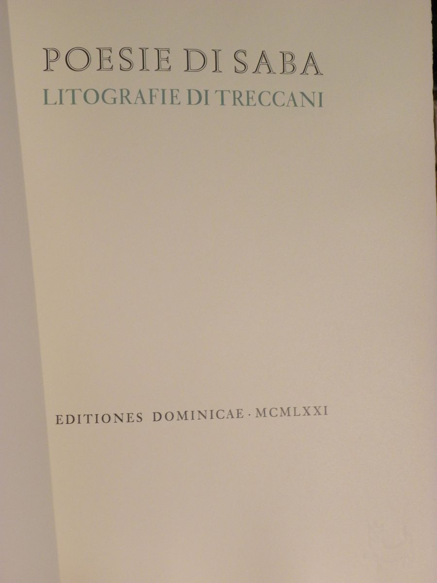 Private Press- Franco Rivapoesia di Saba- Litografie di Treccani, Editiones Dominicae, 1971.
