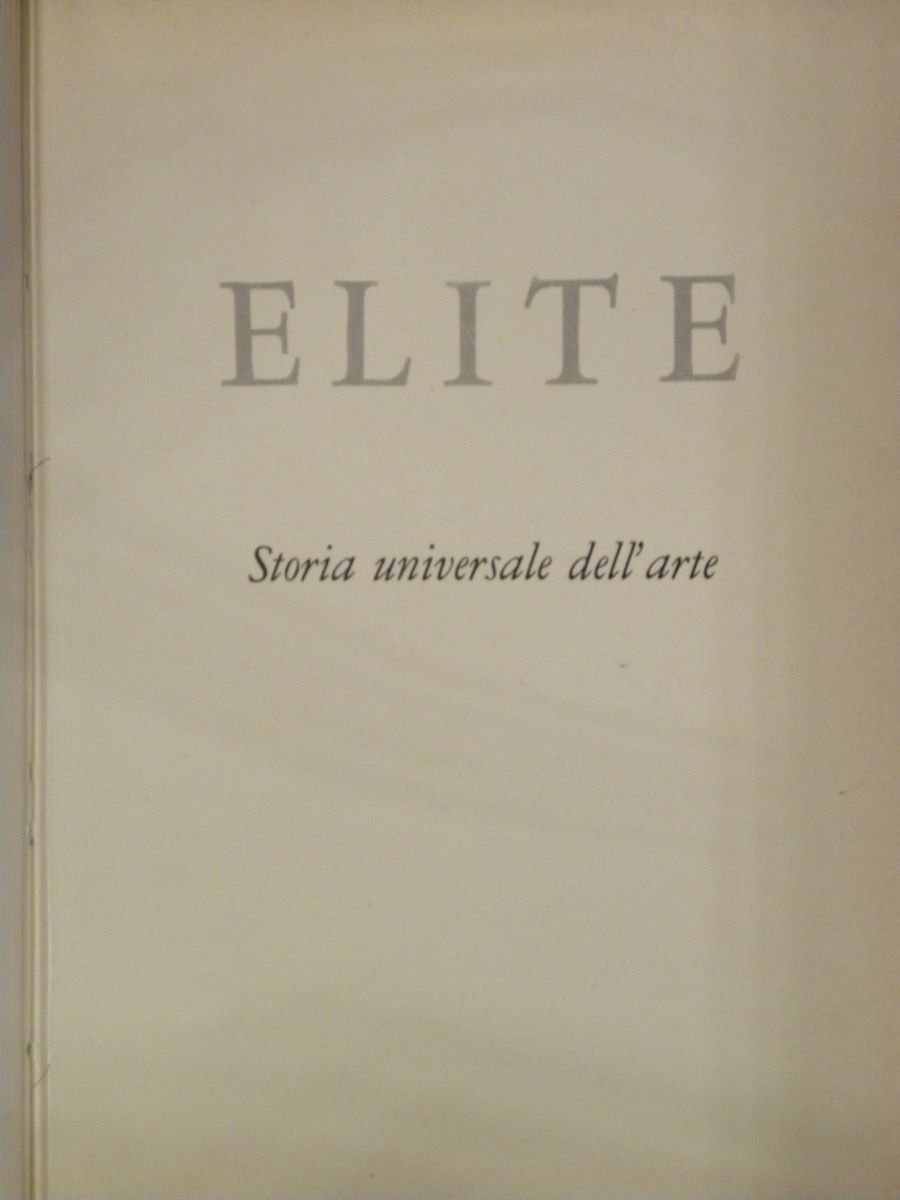 Storia Universale Dell'arte- Collezioni D'artem. Bonicatti- R. Causa- A. Martini- F. Mazzin - F.m...