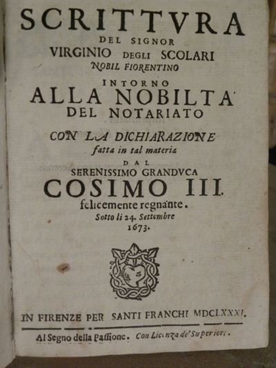Notariatovirginio degli Scolari, Scrittura del Signor Virginio degli Scolari Nobil Fiorentino Int...