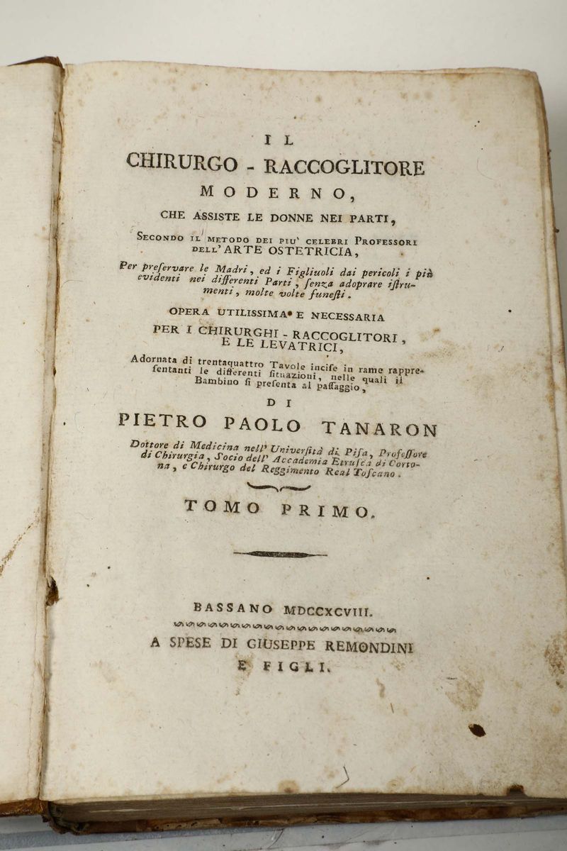 Tanaron, Pietro Paoloil Chirurgo Raccoglitore, Bassano, Remondini, 1798, Tomo I-III