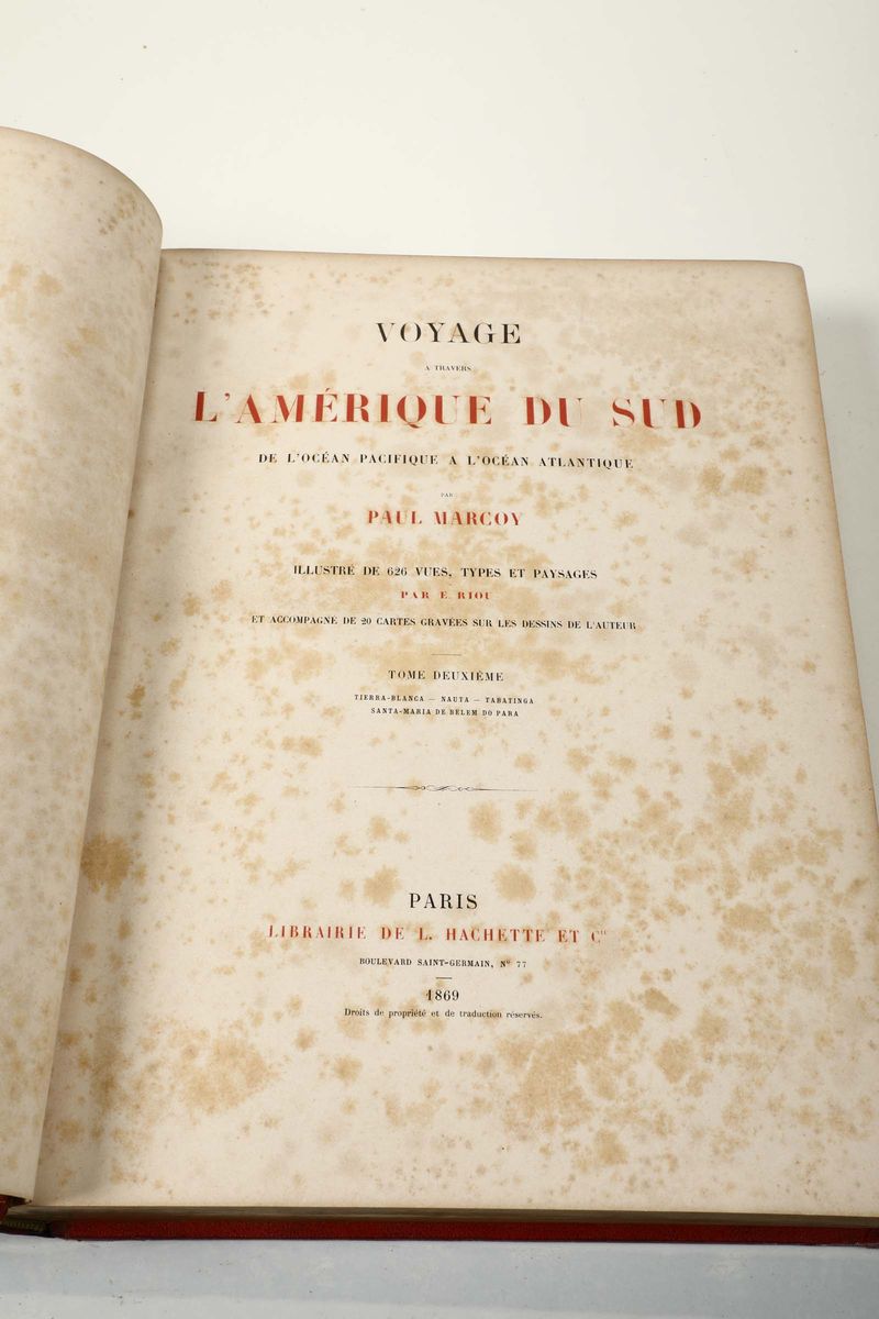 Marcoy, Paulvoyage a Travers L'amérique Du Sud, Paris, Hachette, 1869, 2 Volumi