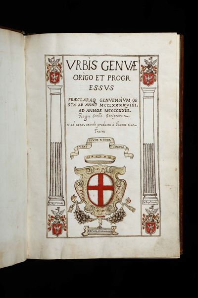 Stella, Giorgio e Giovanniannali della Repubblica di Genova- Urbis Genuae Origo Et Progressus...,...