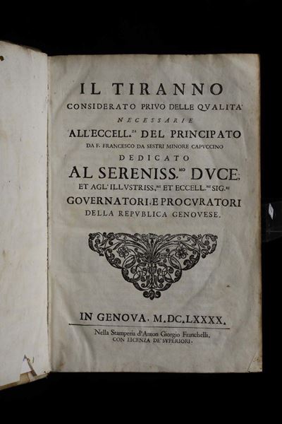 Francesco da Sestri (capuccino)il Tiranno Considerato Privo delle Qualità Necessarie...genova, Fr...