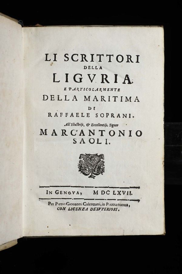 Soprani, Raffaele Li scrittori della Liguria e particolarmente della marittima..Genova, Calenzani, 1667