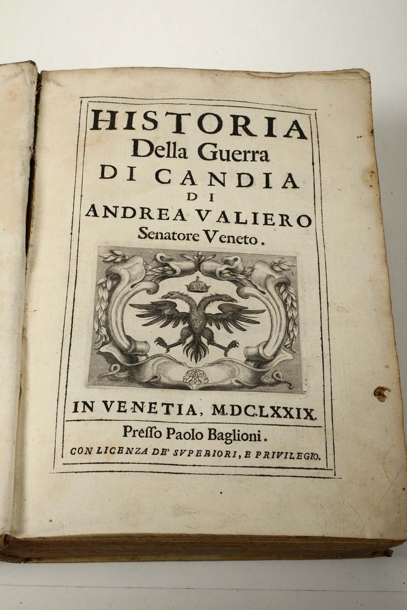 Valiero, Andreahistoria della Guerra di Candia..., Venezia, Baglioni, 1679
