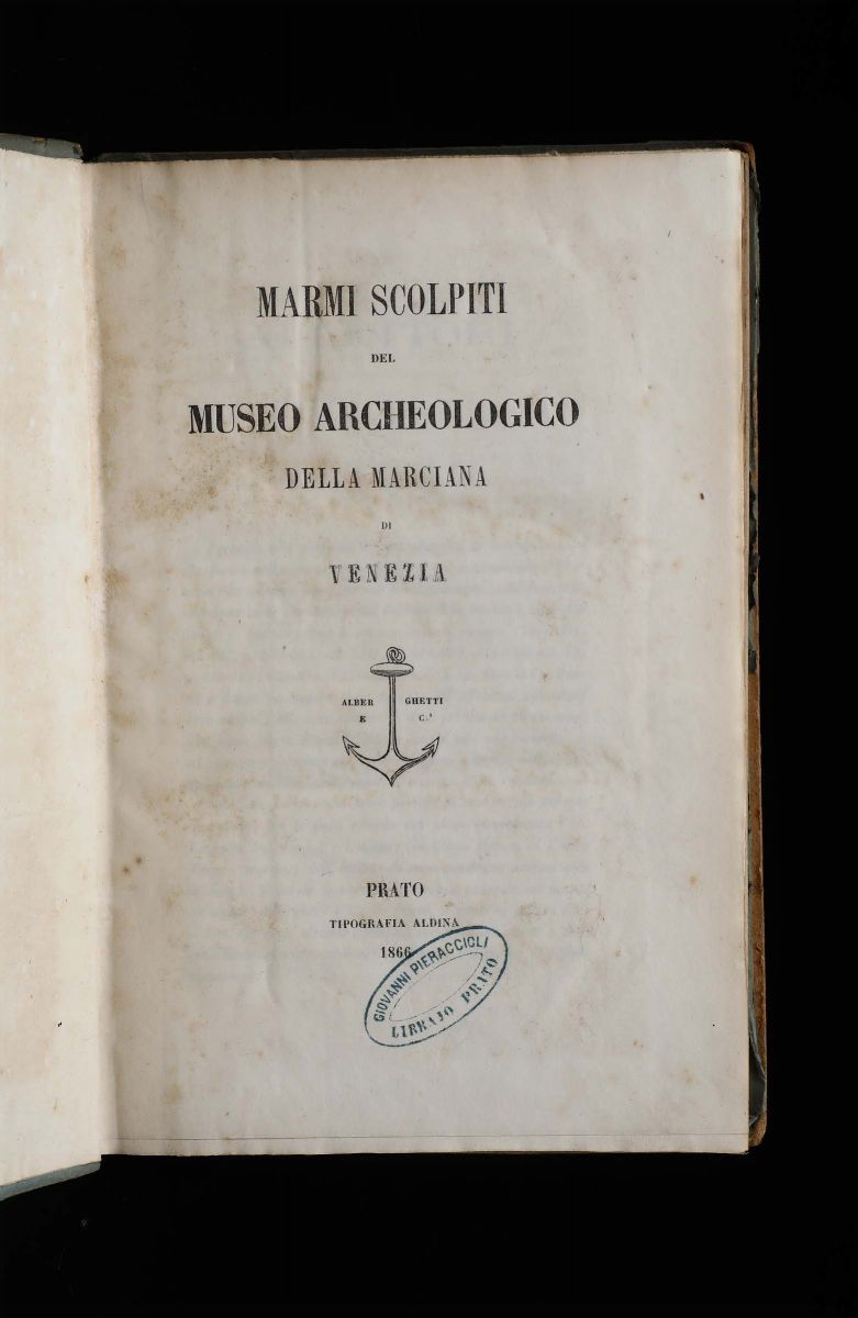Valentinelli, Giuseppemarmi Scolpiti del Museo Archeologico della Marciana di Venezia..prato, Alb...