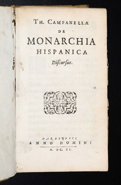 Campanella, Tommasoth. Campanellae De Monarchia Hispanica Discursus..hardervici, 1640