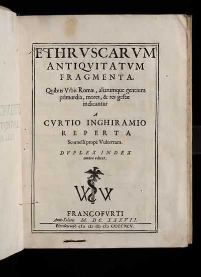 Inghiriamo, Curzioethruscarum Antiquitatum Fragmenta..., Francoforte ma Firenze, Giovanni Battist...