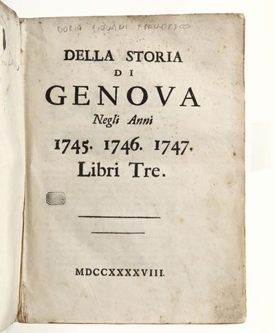 Doria, Giovanni Francesco della Storia di Genova negli Anni 1745,1746,1747.libri Tre.(genova),sen...
