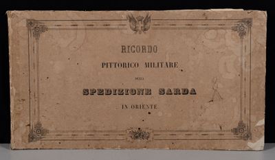 Casa Savoia - Album Figuratoricordo Pittorico Militare della Spedizione Sarda in Oriente negli An...