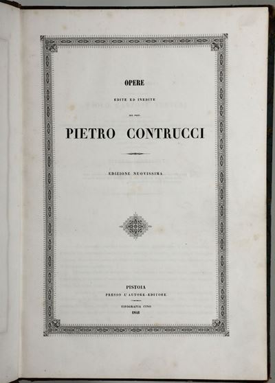 Contrucci,pietroopere Edite e Inedite del Prof. Pietro Contrucci.edizione Nuovissima.pistoia,pres...