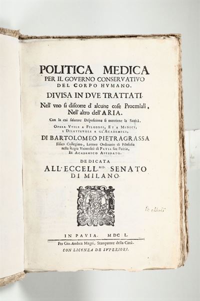 Pietragrassa,bartolomeopolitica Medica per il Governo Conservativo del Corpo Humano.divisa in Due...