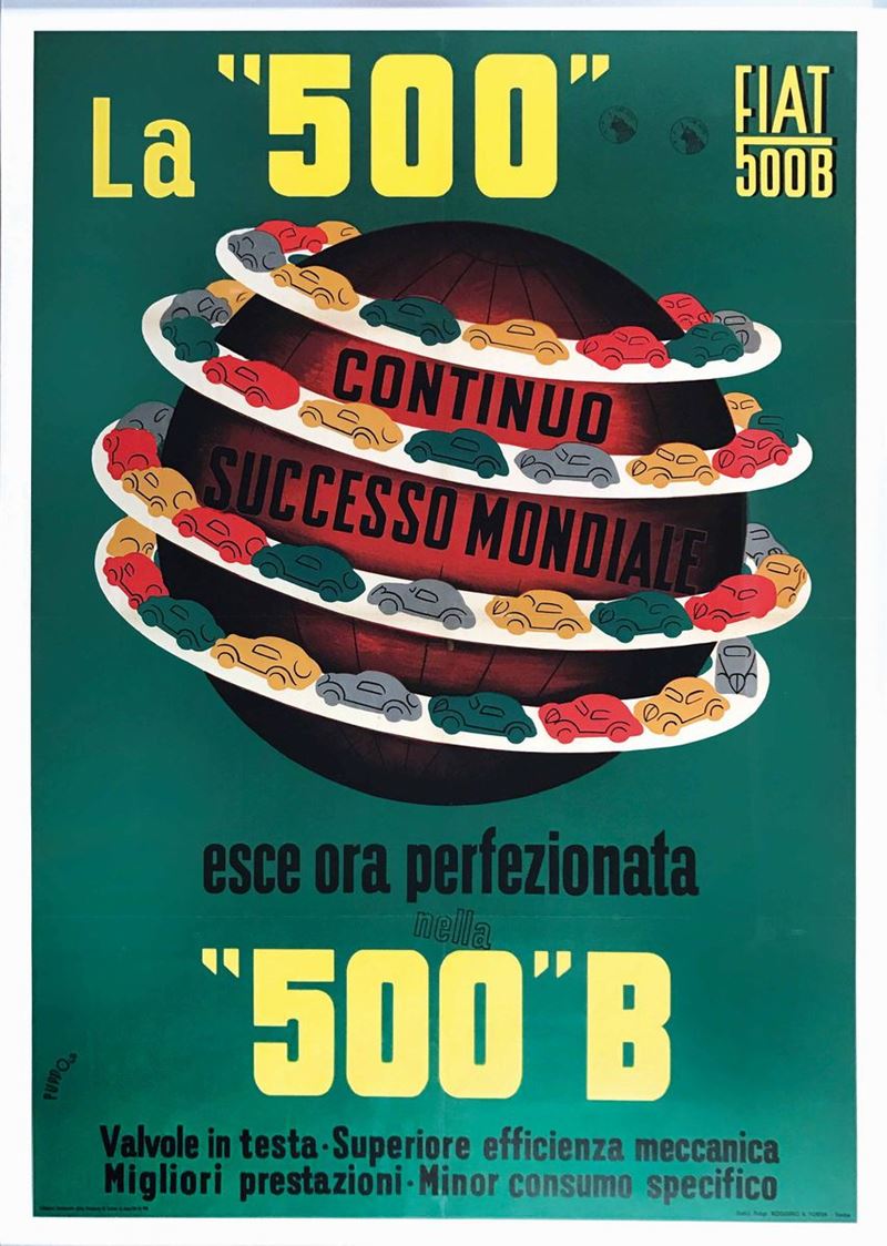 Mario Puppo (1905-1977) LA 500, CONTINUO SUCCESSO MONDIALE, ESCE ORA PERFEZIONATA “500B”  - Asta Manifesti d'Epoca - Cambi Casa d'Aste