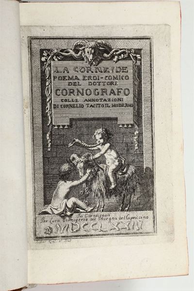 (gamerra,giovanni)la Corneide Poema Eroi Comico del Dottore Cornografo..in Cornicopoli(livorno),1...
