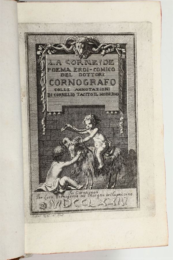(Gamerra,Giovanni) La Corneide poema eroi comico del dottore Cornografo..In Cornicopoli(Livorno),1773