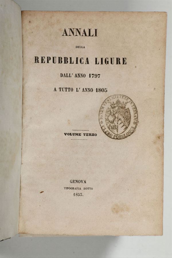 Clavarino,Antonio Annali della Repubblica Ligure dall'anno 1797 a tutto l'anno 1805..Genova,Tip.Botto,1852-1853