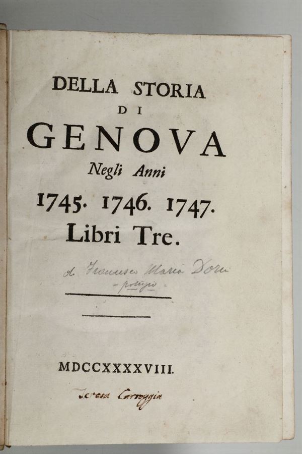 Doria,Giovanni Francesco Maria Della storia di Genova negli anni 1745,1746,1747.libri 3.(Genova),1748