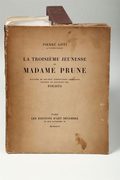 Loti,pierrela Troisième Jeunesse De Madame Prune..paris,les Editions D'art Devambez,1926