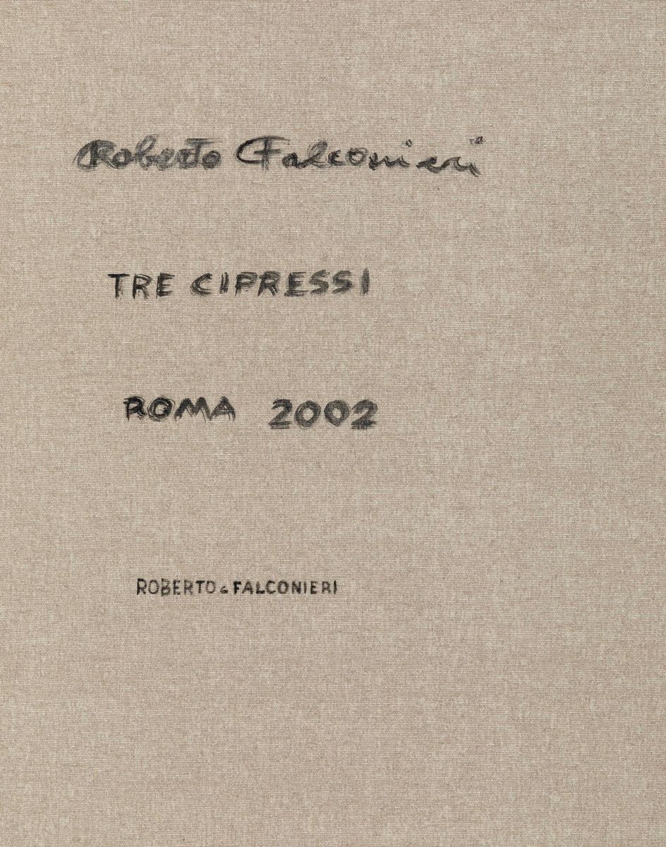 Roberto Falconieri (XX Secolo)tre Cipressi, 2002