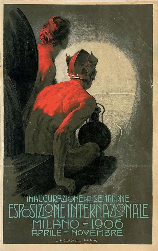 Leopoldo Metlicovitz (1868-1942) INAUGURAZIONE DEL SEMPIONE / ESPOSIZIONE INTERNAZIONALE / MILANO 1906