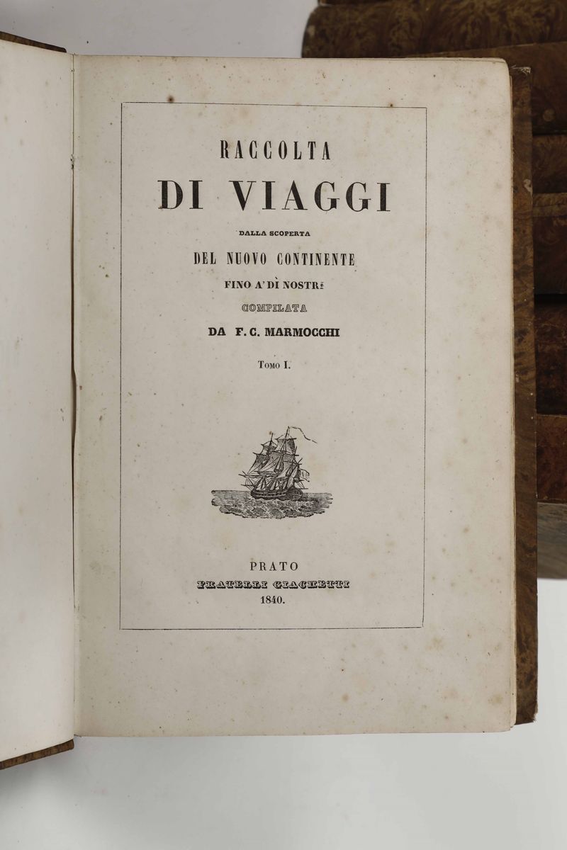 Marmocchi, Francesco Costantinostoria Generale dei Viaggi... Prato, Giacchetti, 1840/1844.