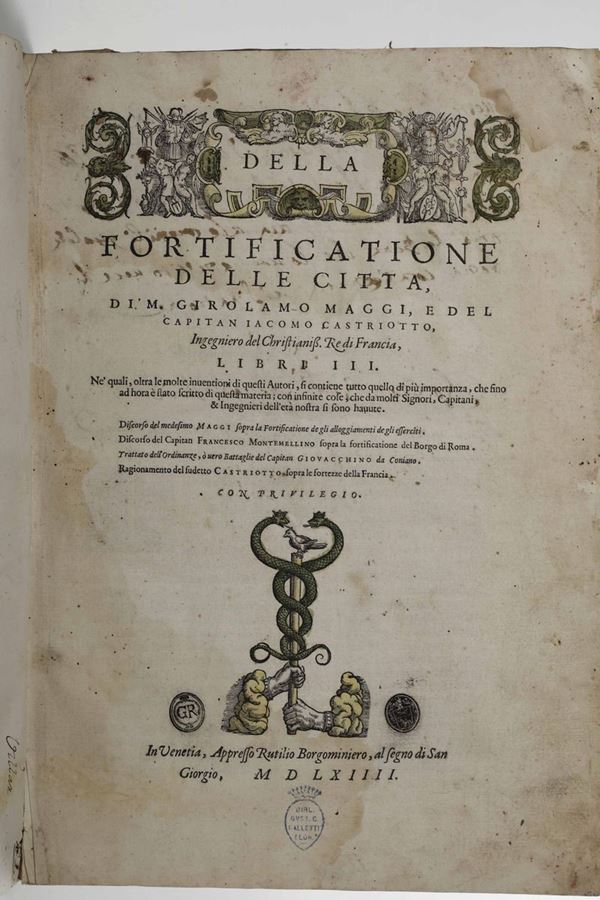 Maggi, Girolamo Della fortificazione delle città... In Venezia, Appresso Rutilio Borgominiero, al segno di San Giorgio, 1564.