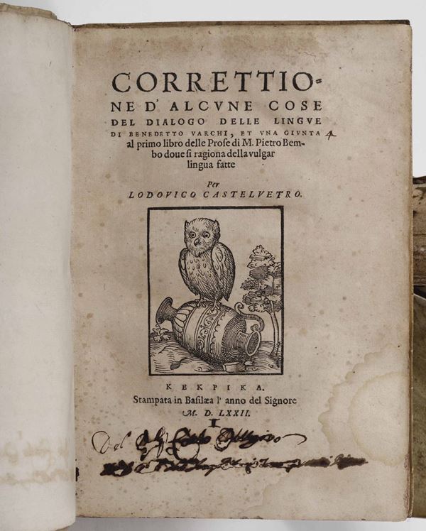 Castelvetro, Lodovico Corretione d'alcune cose del dialogo delle lingue di Benedetto Varchi...Kekpika,Basilea,  1572.