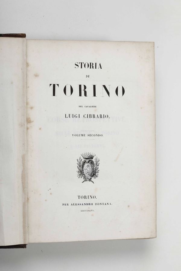Cibrario, Luigi Storia di Torino...Torino, Per Alessandro Fontana, 1846.