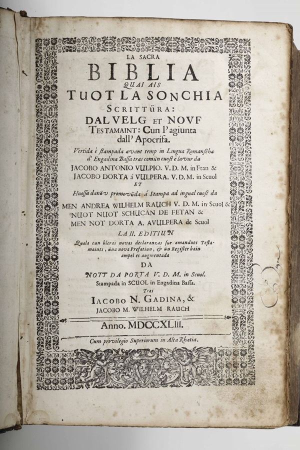 Engadina -  Sacra Bibbia in lingua romanza La Sacra Biblia tradutta in lingua romanscha d'Ingadina...Ingadina Bassa,Iacobo N. Gadina, & Jacobo M.Rauch,1743...La II editiun.