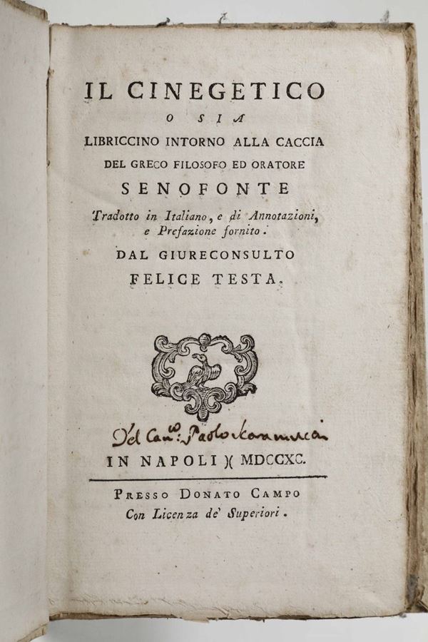 Testa, Felice Il Cinegetico ossia libricino intorno alla caccia...Napoli, Presso Donato Campi, 1790.