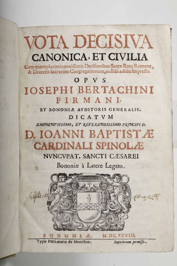 Bertachini, Joseph Vota decisiva canonica et civilia...Bononiae, Typis Petri-Mariae de Montibus, 1698.