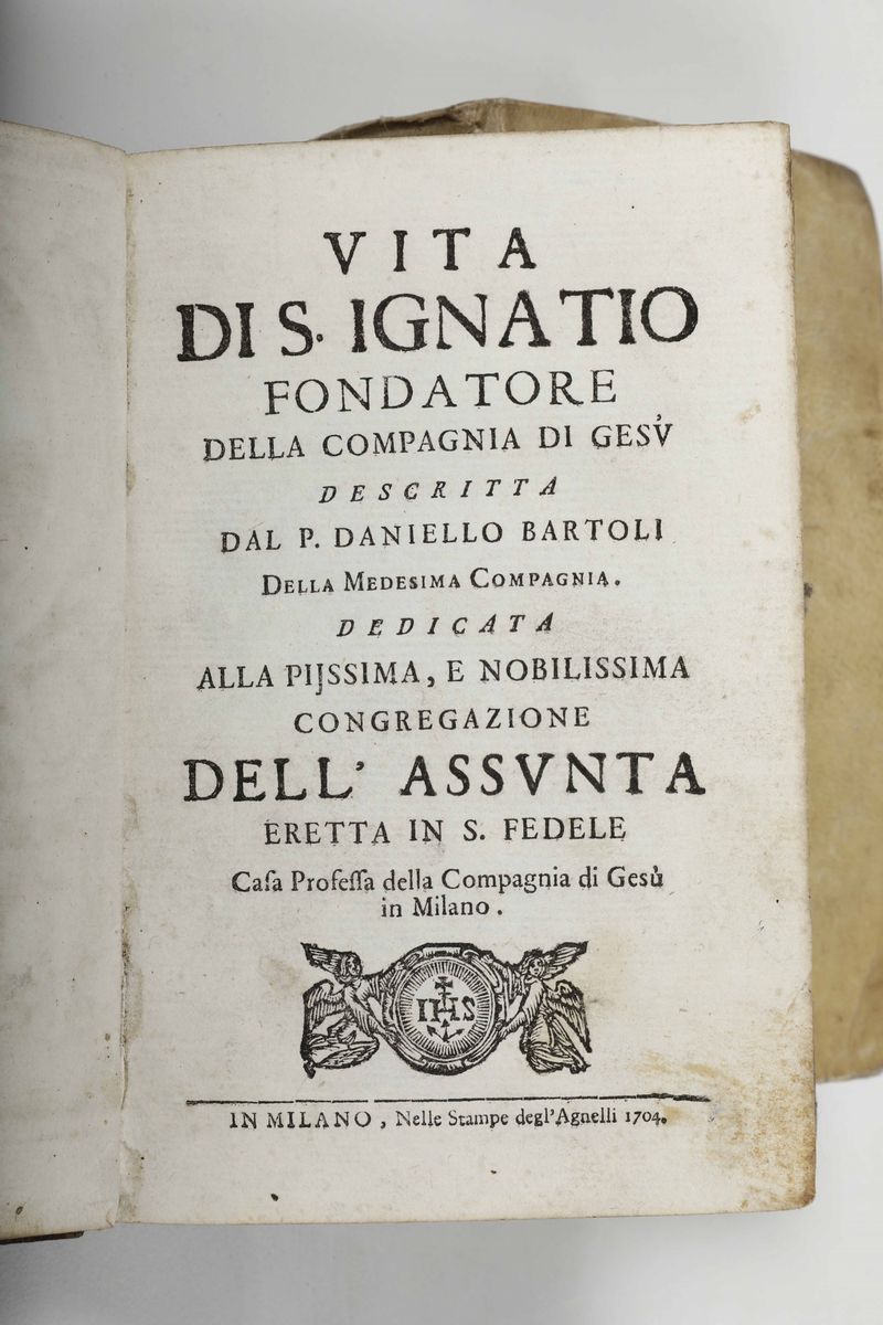 Bartoli, Daniellovita di San'ignatio Fondatore della Compagnia di Gesù...in Milano, nelle Stampe ...