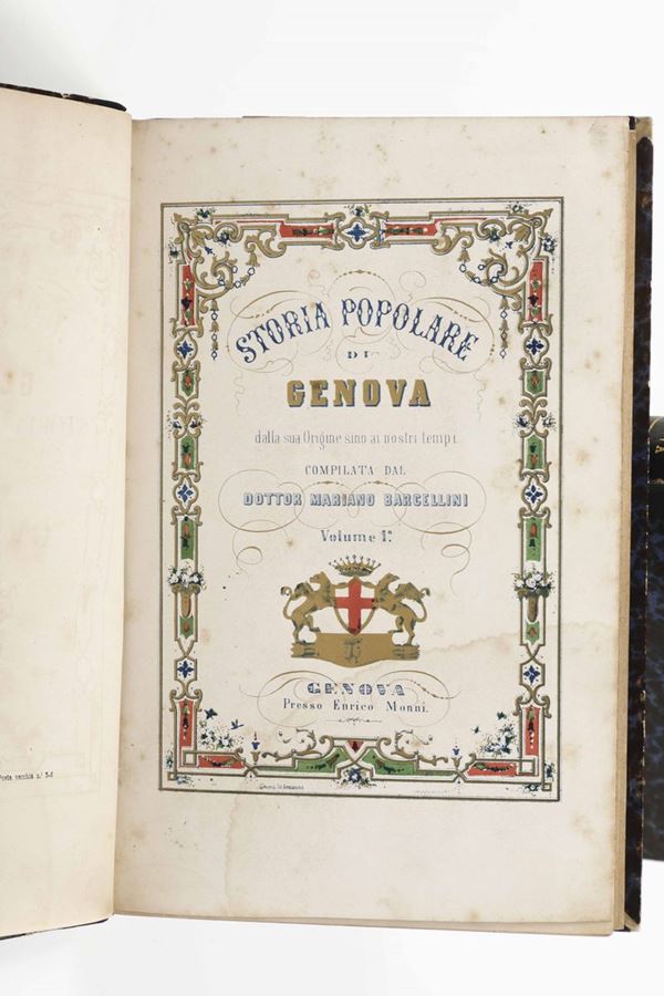 Bargellini, Mariano Storia popolare di Genova dalla sua origine fino ai nostri tempi ( seconda edizione)... Genova, Monni, 1869.